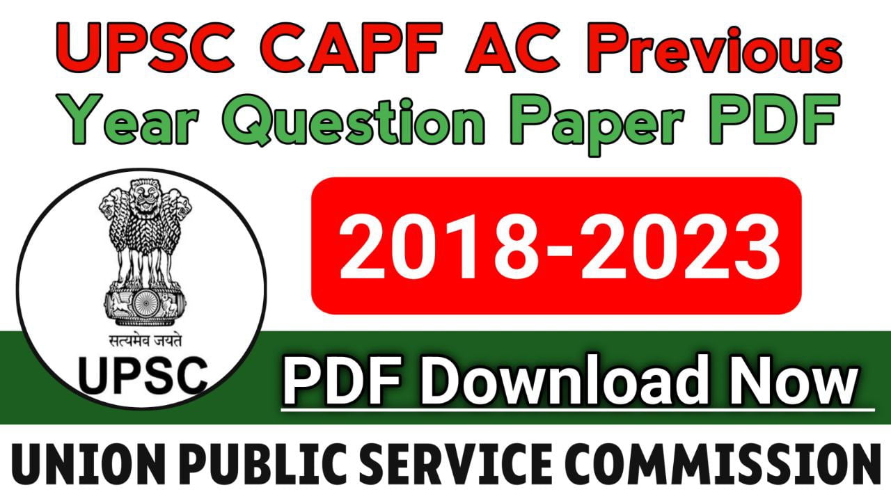 upsc capf ac previous year question paper
