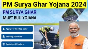 PM Surya Ghar Yojana 2024