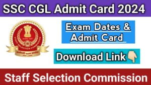 SSC CGL Admit Card 2024