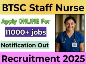 BTSC Staff Nurse Recruitment 2025