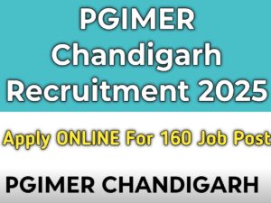 PGIMER Chandigarh Recruitment 2025