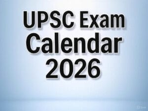 UPSC Exam Calendar 2026