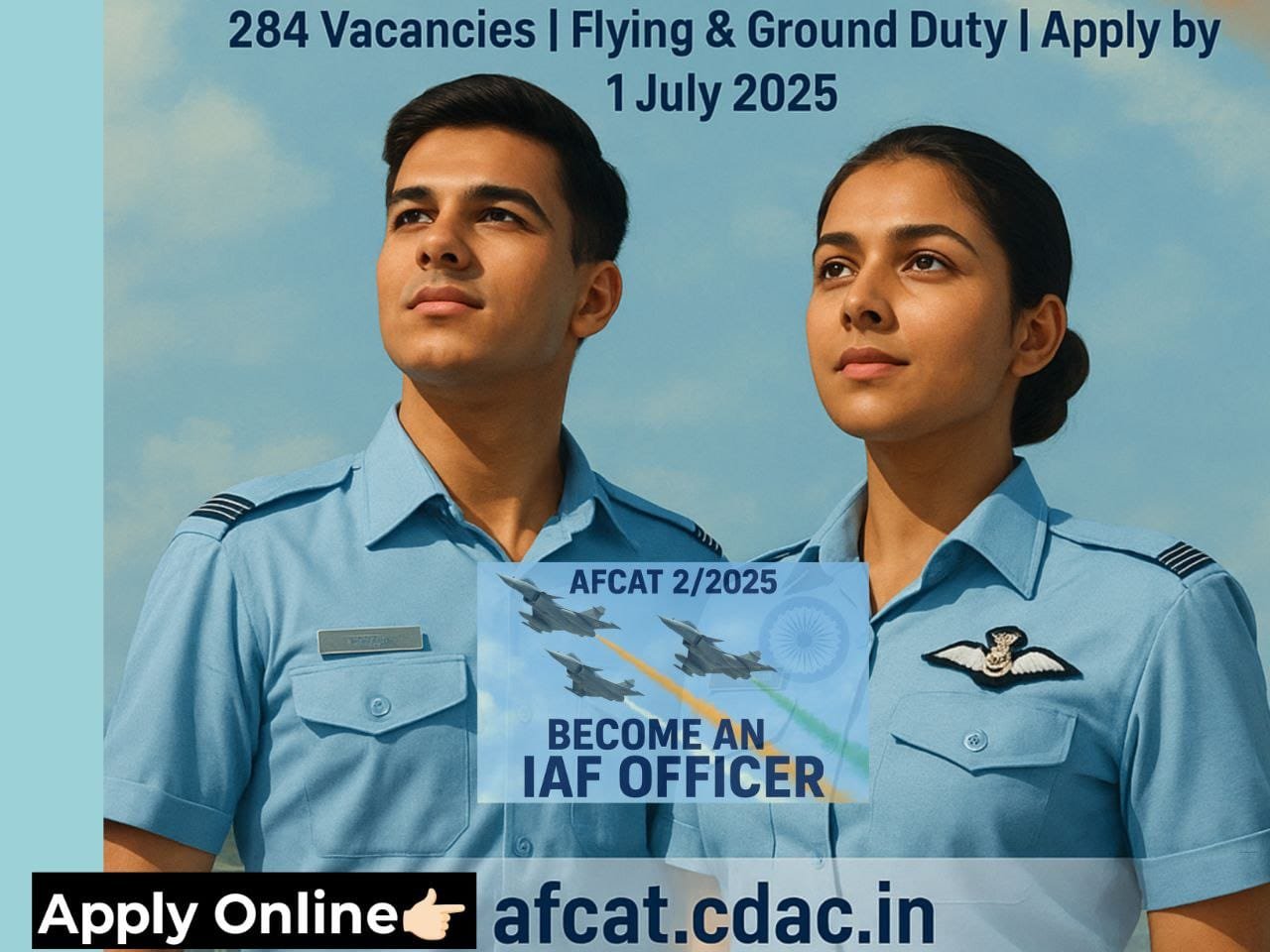 Air Force AFCAT 2/2025 Recruitment 2025 (284 Post) Online Form ...