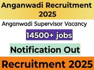 Anganwadi Recruitment 2025