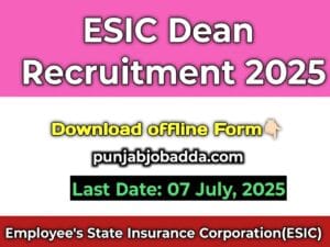 ESIC Dean Recruitment 2025