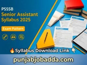 PSSSB Senior Assistant Syllabus 2025