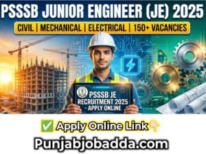 PSSSB Junior Engineer JE Recruitment 2025