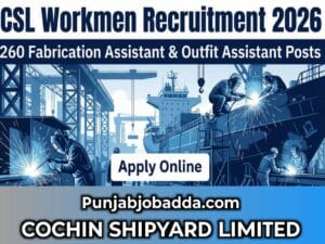 Cochin Shipyard CSL Workmen Recruitment 2026