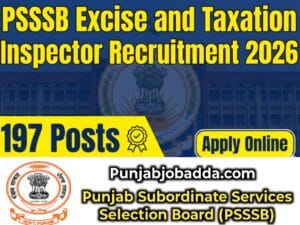 PSSSB Excise and Taxation Inspector Recruitment 2026