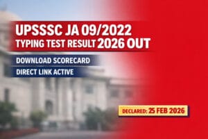 UPSSSC Junior Assistant Typing Test Result 2026